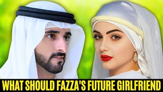 What Should Sheikh Hamdan Fazza's Future Girlfriend be Like?