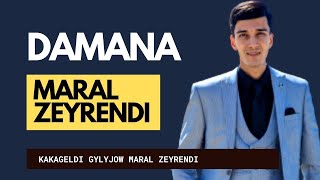 KAKAGELDI GYLYJOW MARAL ZEYRENDI | DAMANA  | VIDEO EDIT | JANLY SESIM TURKMEN HALK AYDYMLARY