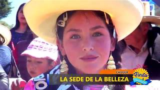 REPORTAJE FIESTA DE CHUGUR - CAJAMARCA LA SEDE DE LA BELLEZA