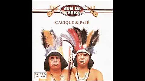 Quantos anos tem o cantor cacique e pajé?