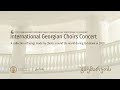 Capture de la vidéo International Georgian Choirs Concert 2020