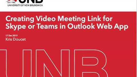 Creating a Video Meeting Link for Skype or Teams in Outlook Web App