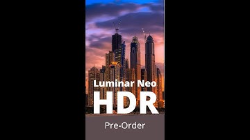 First EVER Luminar Neo Extension - HDR Merge, Coming Soon