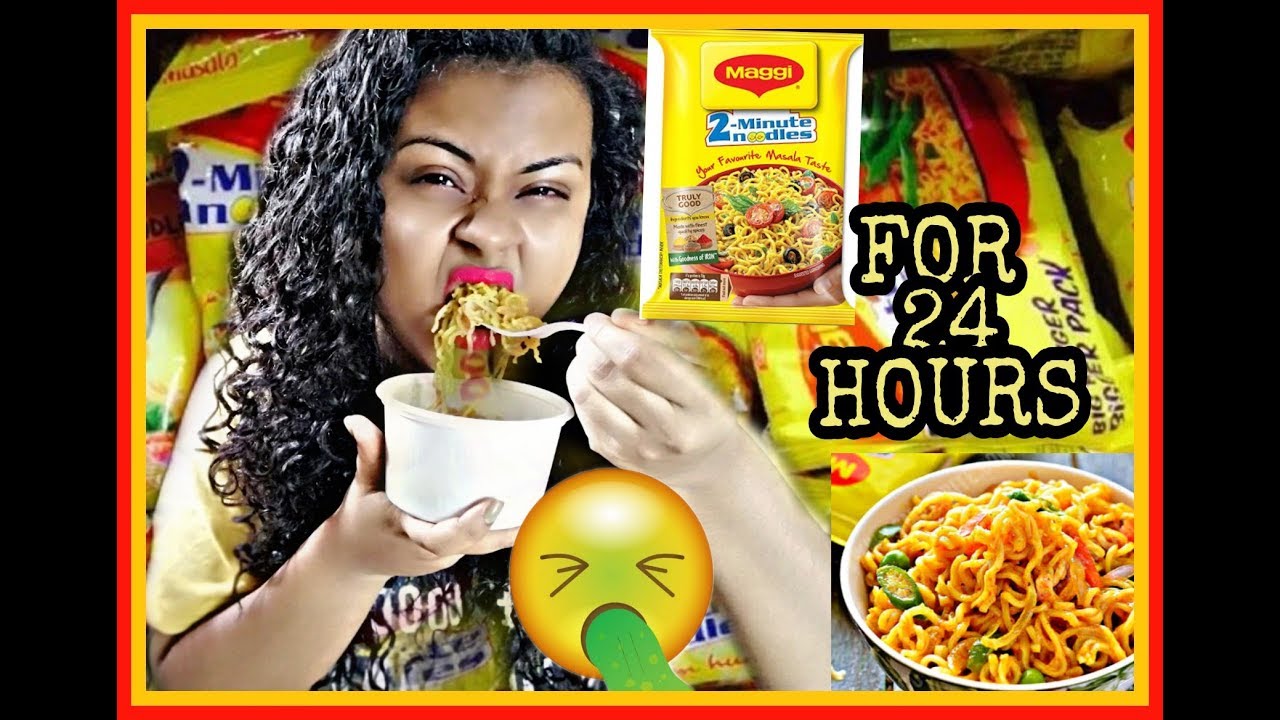I ONLY ATE MAGGI FOR 24 HOURS FAILED FOOD CHALLENGE VIDEO YouTube