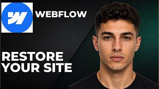 Webflow: How to Restore a Previous Version of Your Site (Step By Step Beginner Tutorial 2026)