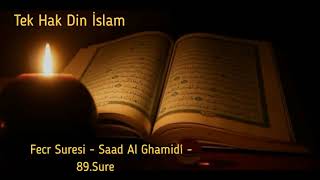 89- Fecr Suresi - Saad Al Ghamidi -