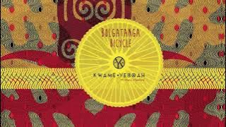 KWAME YEBOAH , Stevo ATAMBIRE - BOLGATANGA CYCLE (Visualizer)