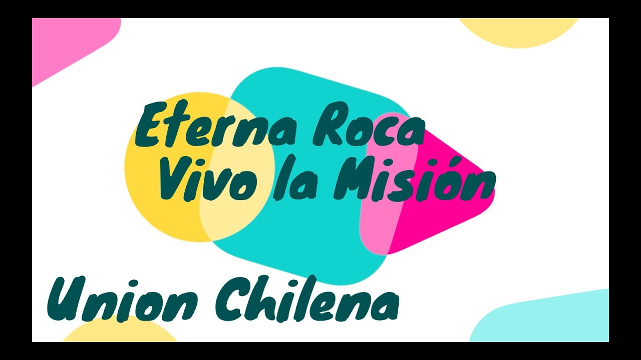 Oh roca eterna Vivo la misión - YouTube