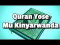 Quran 12 Surah Yusuf Mucyinyarwanda Quran 12 Surah Yusuf Mucyinyarwanda