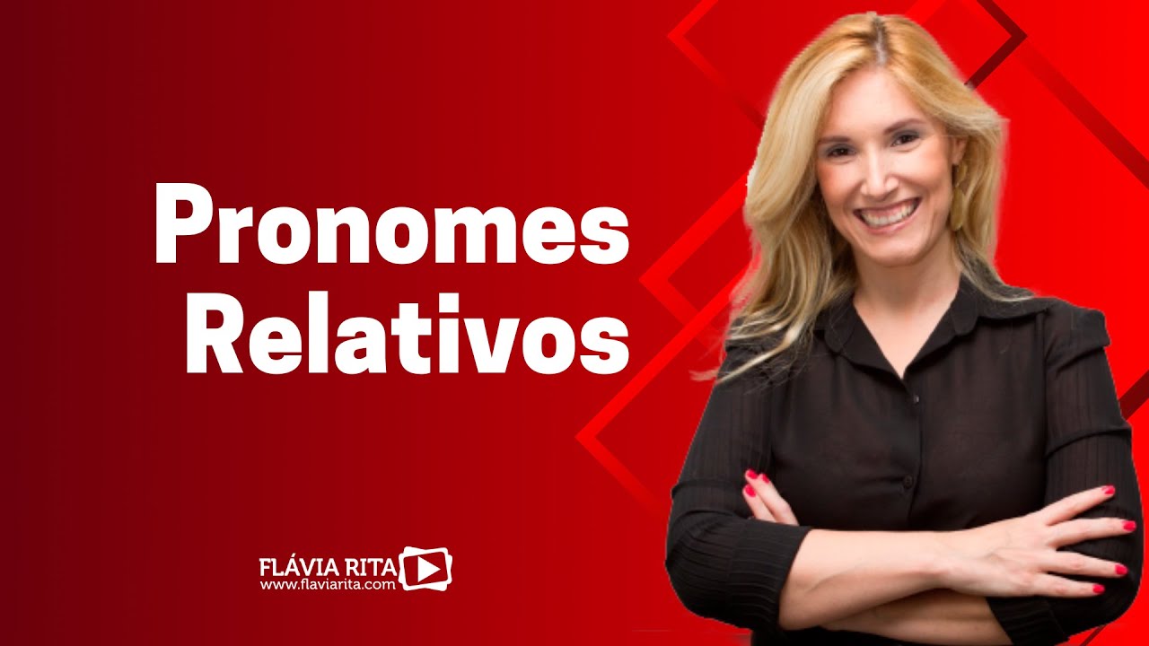 Pronome Relativo - Regras de uso - Blog Flávia Rita