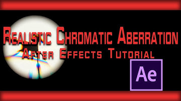 Realistic Chromatic Aberration - 100% in After Effects - Tutorial