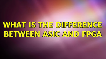 What is the difference between ASIC and FPGA