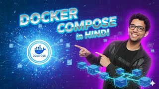 Docker Compose in Hindi: The Ultimate Guide 🚀