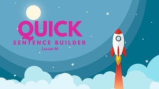 Learn English with Quick Sentence Builder Video Lesson: 14 Need