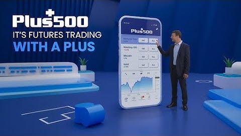 Plus500® | Plus500 Futures Trading