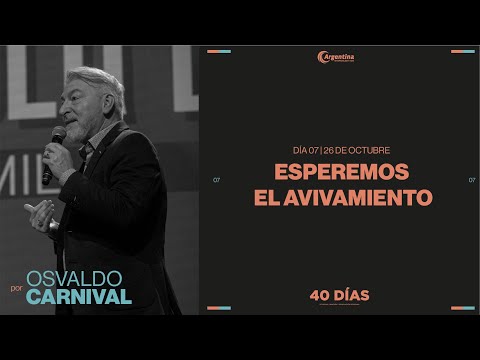 Dia 7 - 40 días de ayuno y oración | Osvaldo Carnival Dia 7 - 40 días de ayuno y oración | Osvaldo Carnival