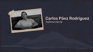 Entrevista a Carlos Páez Rodríguez: A 50 años del accidente de Los Andes