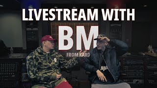 LIVE STREAM WITH BM FROM KARD