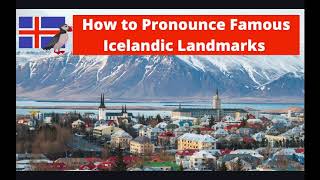 Learn Icelandic 🇮🇸How to Pronounce ICELANDIC Landmarks🇮🇸