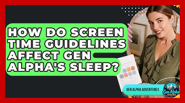 How Do Screen Time Guidelines Affect Gen Alpha