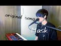 Original Song  【Mask】