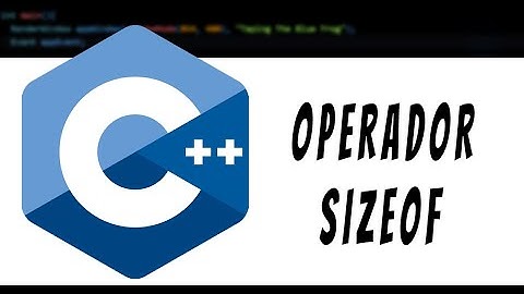 23-Curso C++ (98-11-14-17) - Operador Sizeof