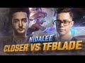 Closer vs TFBlade! - Closer Nidalee