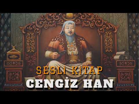 Cengiz Han'ın Askeri Harekatları - Sesli Kitap