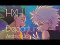 Hunter X Hunter 2011 Departure Arabic Sub مترجمة