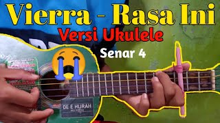 Vierra - Rasa Ini Versi Ukulele Senar 4