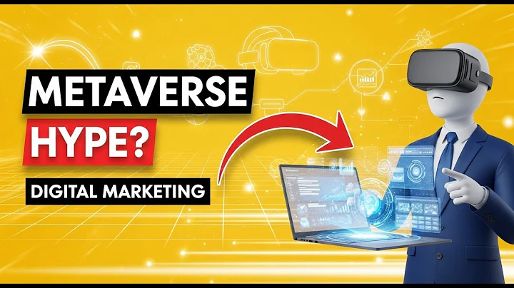 Metaverse Digital Marketing: Hype or the Next Big Thing? (A Skeptical View)