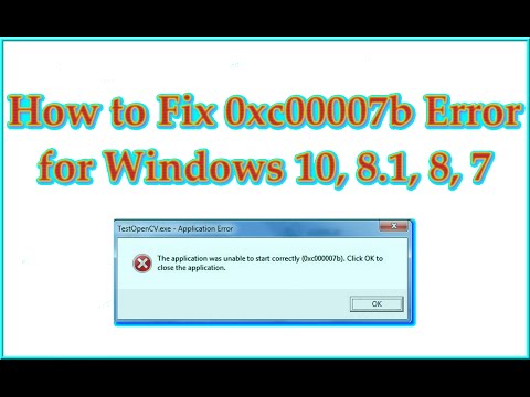 How To Fix 0xc00007b Error For Windows 10, 8.1, 8, 7