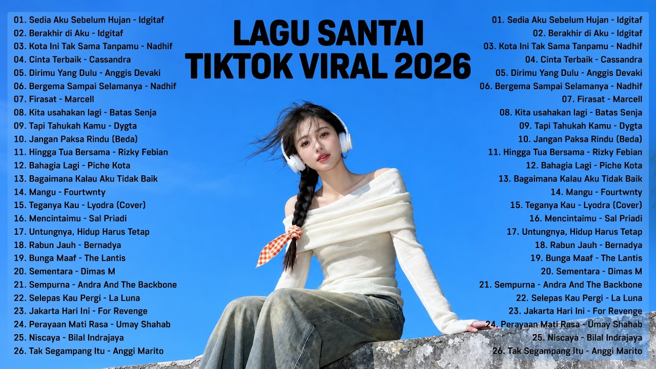 Lagu Santai Viral Tiktok 2026 — Lagu Pop Indonesia Terbaru 2026 🌿 Top Hits Indonesia 2026