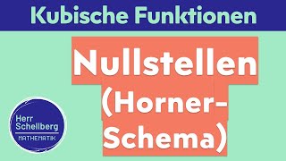 Horner-Schema | Nullstellen einer kubischen Funktion berechnen (kubische Funktionen)