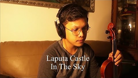 Laputa Castle In The Sky (Violin Cover)