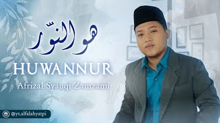 Download lagu HUWANNUR | cover | AFRIZAL SYAUQI ZAMZAMI