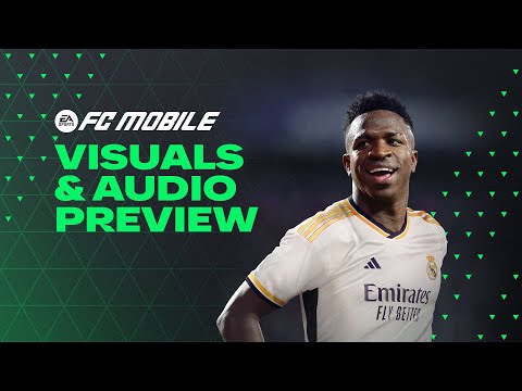 EA SPORTS FC™ MOBILE | Visuals & Audio Preview