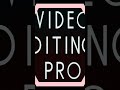 Video Editing Pro #shorts #trending #viral #youtubeshorts #professionaledit #