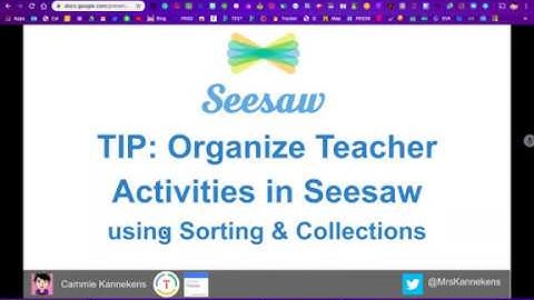 Seesaw-Organize Teacher Activities in Collections