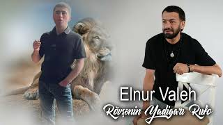 Elnur Valeh - Rövşənin Yadigari Rufo 2023 Resimi