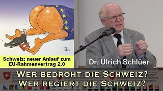 Ulrich Schlüer: Zur Lage der Schweiz: Wer bedroht die Schweiz? Wer regiert die Schweiz?