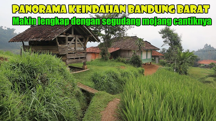 Pesona Kampung Di Bandung Barat. Terpencil Tapi Memiliki Segudang Mojang Cantik Pisan Euy..