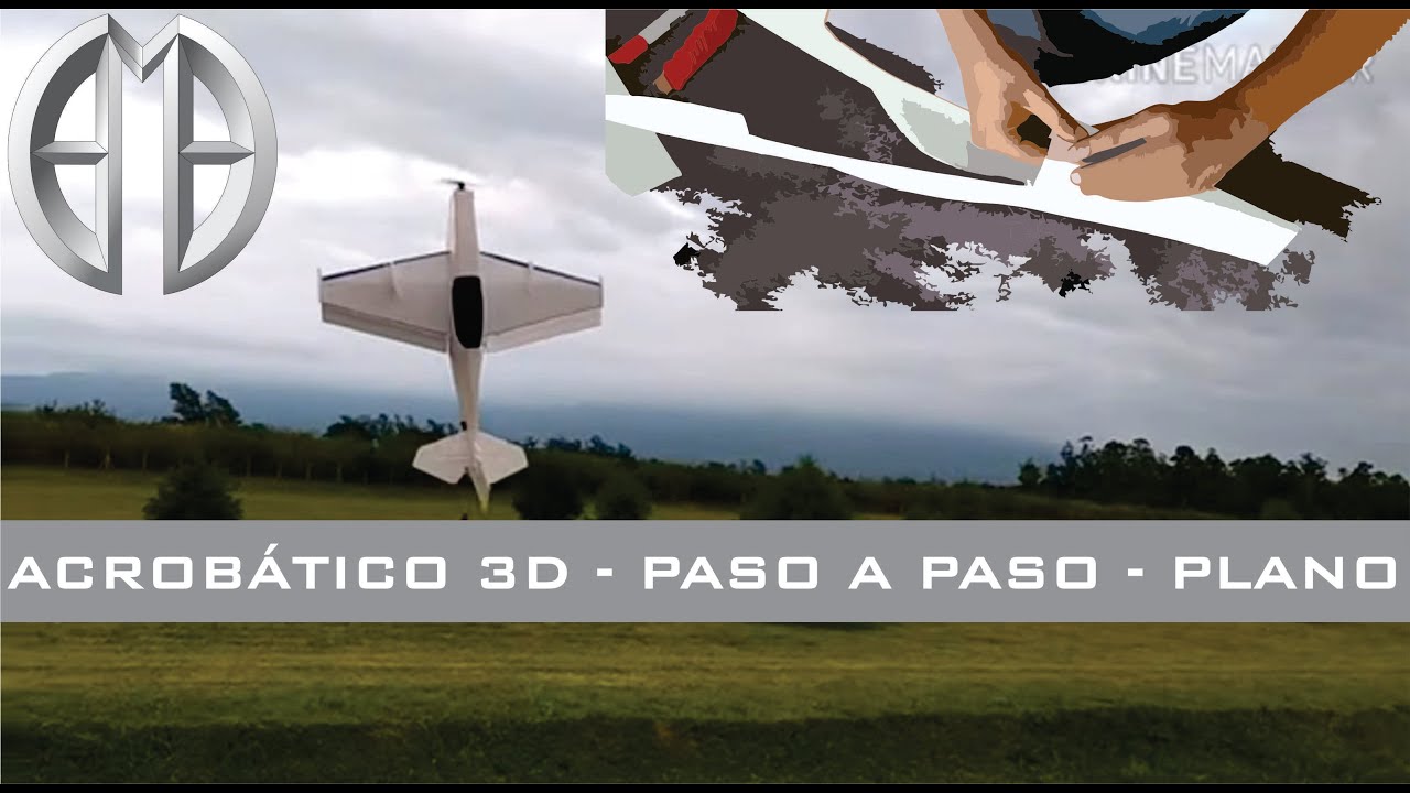 Como un AVIÓN RC 3D ACROBÁTICO Paso a paso - 2020 - TUTORIAL - BARATO! PDF - YouTube