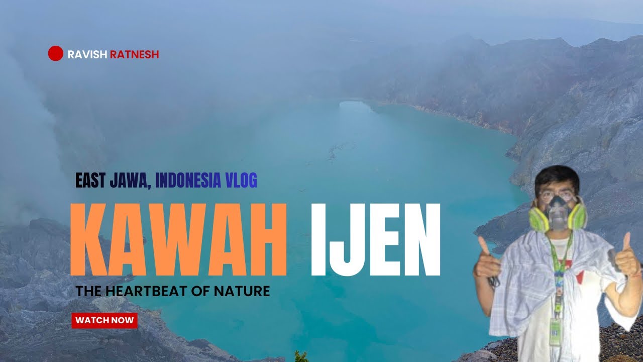Kawah Ijen || East Jawa, Indonesia || Blue Fire🔥 || Crater Lake || Sulfur Lake 