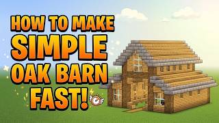 How To Make Simple Oak Barn FAST! Minecraft Tutorial