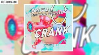 Jewelz & Sparks - CRANK (D3FAI Festival Bootleg)