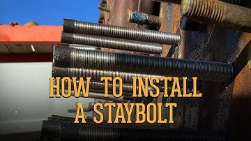 How to Install a Staybolt | Steam Locomotive Restoration in Nashville