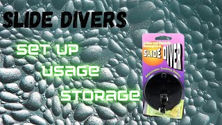 Slide Divers / Setup / Usage / Storage