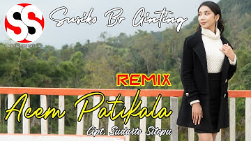 REMIX ACEM PATIKALA | SUSIKO BR GINTING | Cipt. SUDARTO SITEPU (OFFICIAL MUSIC VIDEO)