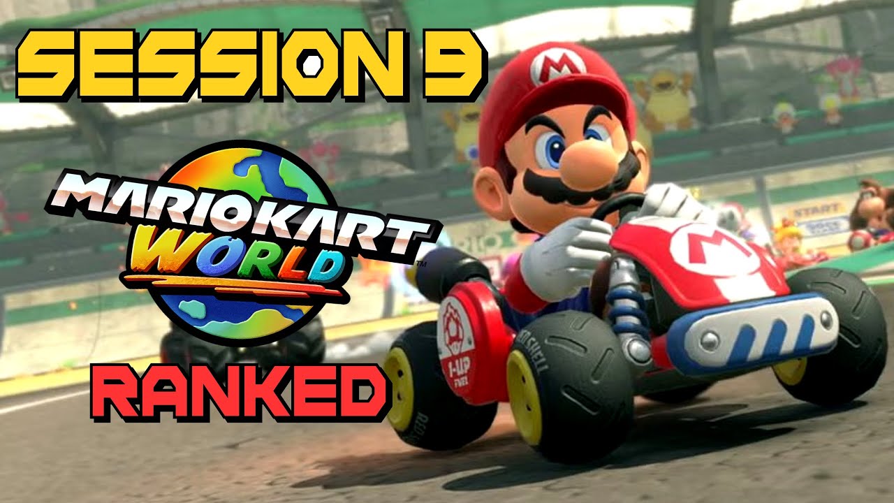SESSION n°9 RANKED LOUNGE - Mario Kart World